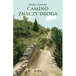 Książka o Camino Bohdan Gumowski